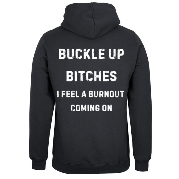 BUCKLE UP BURNOUT Hoodie Thumbnail